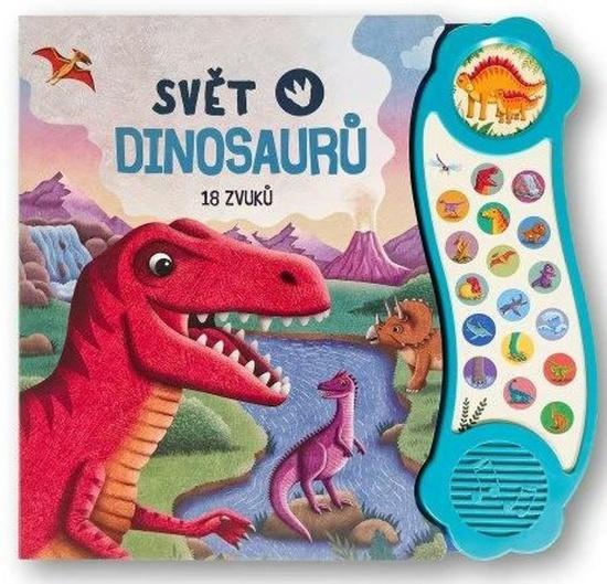 Svět dinosaurů 18 zvuků - 9788025637562