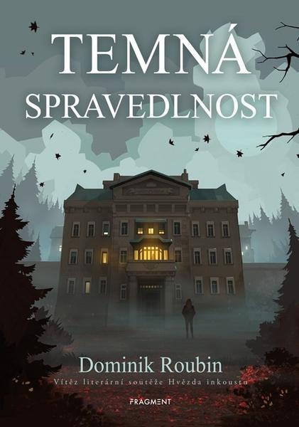 Temná spravedlnost - 9788025372562