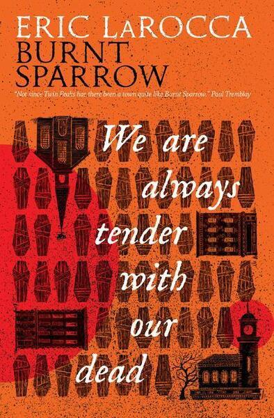 Burnt Sparrow - We Are Always Tender with Our Dead - 1803368675
