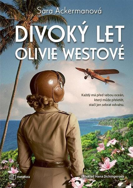 Divoký let Olivie Westové - 9788076253438