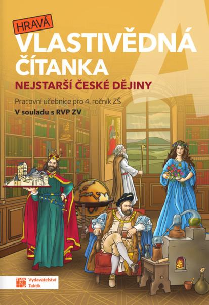 Hravá vlastivědná čítanka 4 Nejstarší české dějiny - 9788075633613