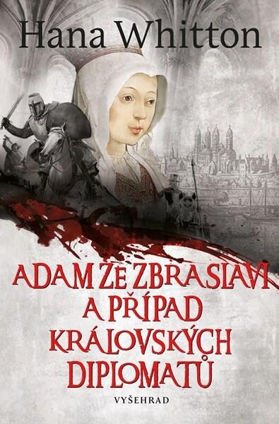 Adam ze Zbraslavi a případ královských diplomatů - 9788026731634