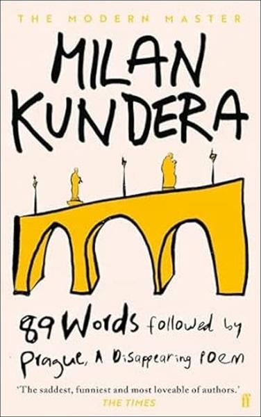 89 Words followed by Prague, A Disappearing Poem - 0571393233