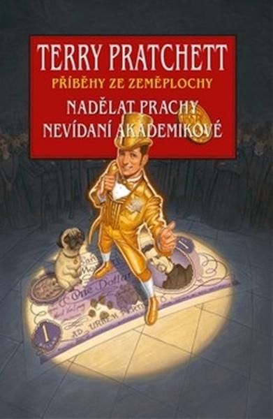 Nadělat prachy + Nevídaní akademikové - 9788071978633