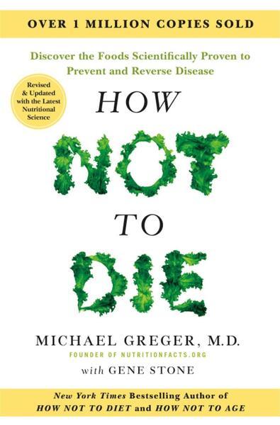 How Not to Die - Tenth Anniversary Edition - 1035060183
