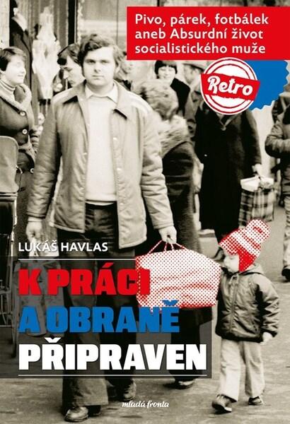 K práci a obraně připraven - 9788020464859
