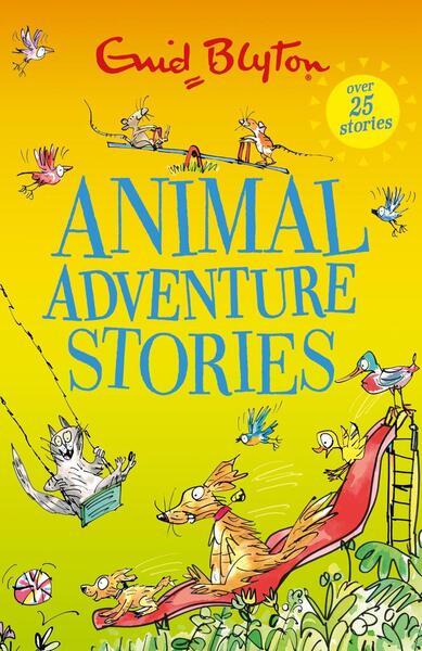 Animal Adventure Stories - 1444977598