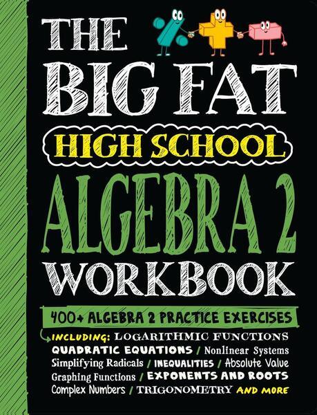 The Big Fat High School Algebra 2 Workbook - 1523525932