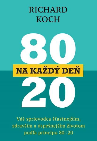 80 : 20 na každý deň - 9788081094958