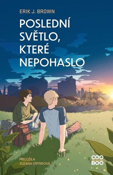 Poslední světlo, které nepohaslo - 9788074989308