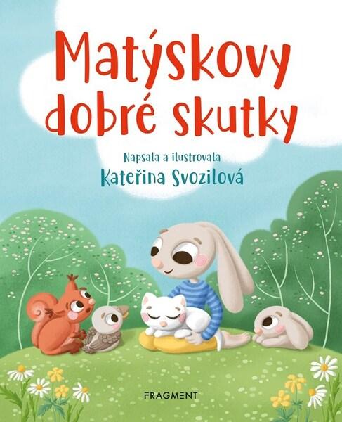 Matýskovy dobré skutky - 9788025373088