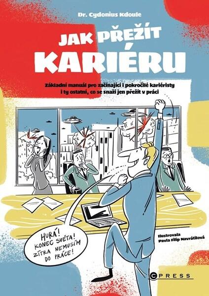 Jak přežít kariéru - 9788026456087