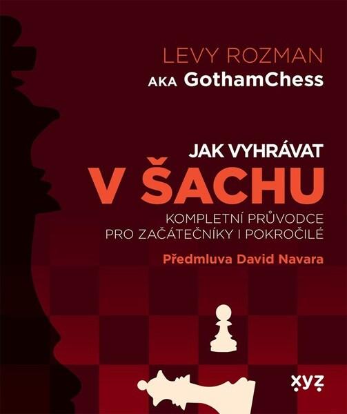 Jak vyhrávat v šachu - 9788076838222