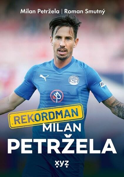 Rekordman Milan Petržela - 9788076838246