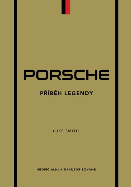 Porsche Příběh legendy - 9788027611034