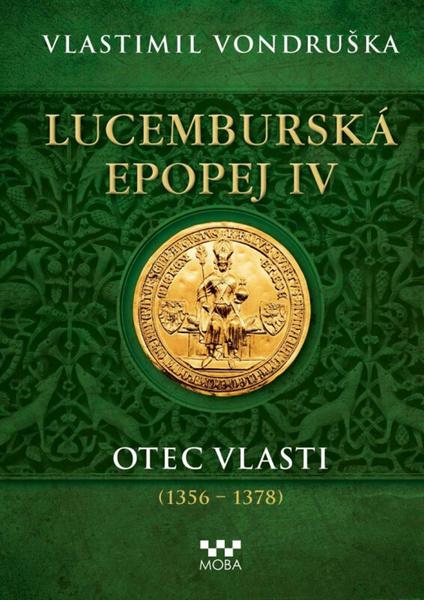 Lucemburská epopej IV - 9788027917631