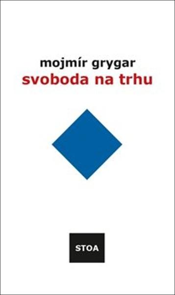 Svoboda na trhu - 9788090910805