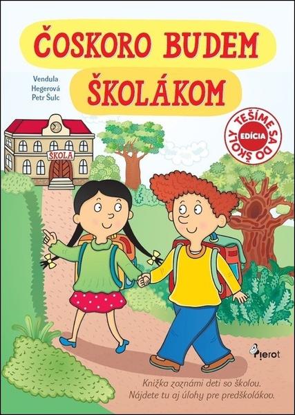 Čoskoro budem školákom - 9788076980600