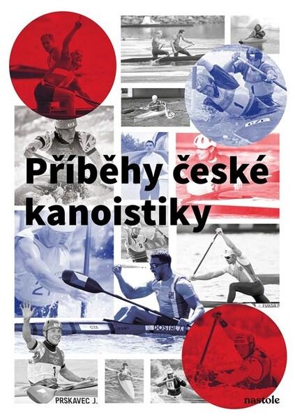 Příběhy české kanoistiky - 9788074483943