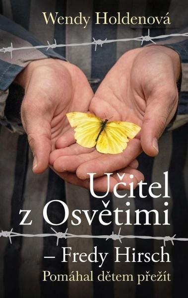 Učitel z Osvětimi - 9788028406158