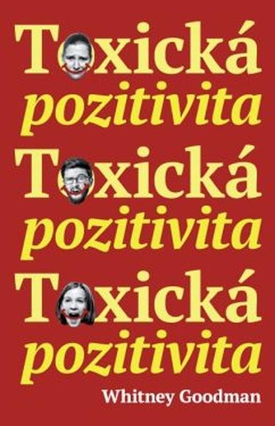 Toxická pozitivita - 9788075544223