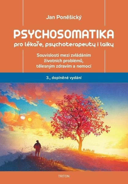 Psychosomatika pro lékaře, psychoterapeuty i laiky - 9788076843943