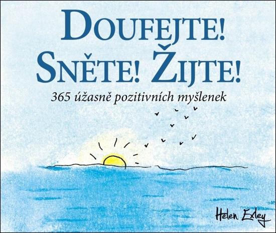 Doufejte! Sněte! Žijte! - 9788027610402