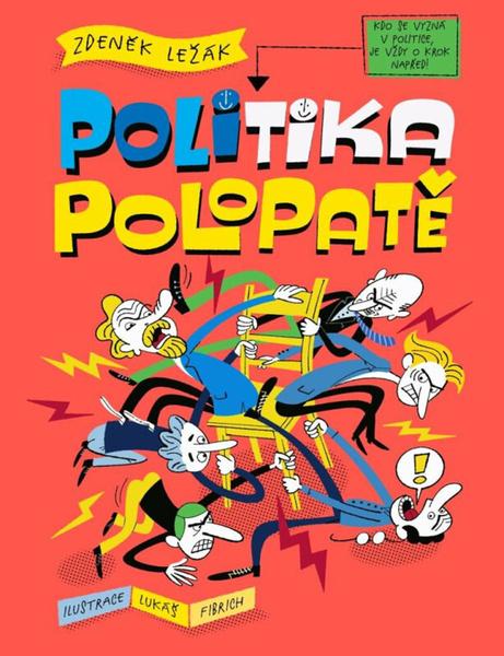 Politika polopatě - 9788028405564