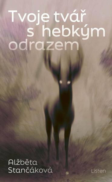 Tvoje tvář s hebkým odrazem - 9788028403416