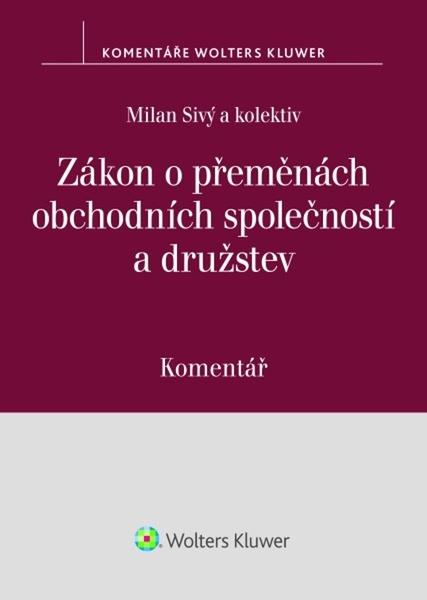 Zákon o přeměnách obchodních společností a družstev Komentář - 9788028601225