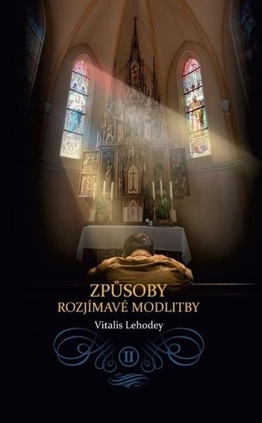 Způsoby rozjímavé modlitby - 9788088489122