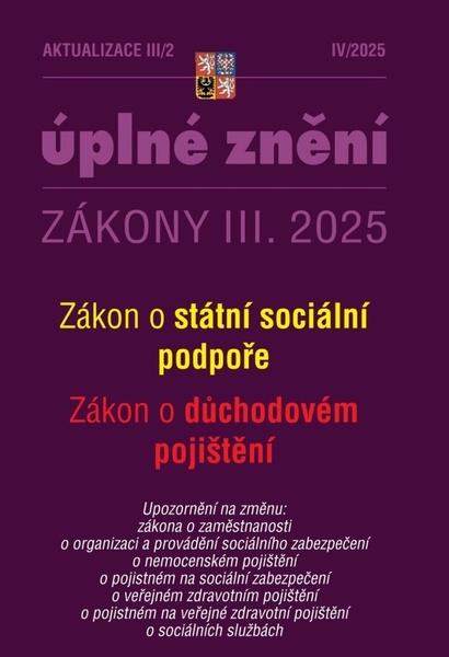 Aktualizace III/2 2025 – o státní sociální podpoře, o důchodovém pojištění