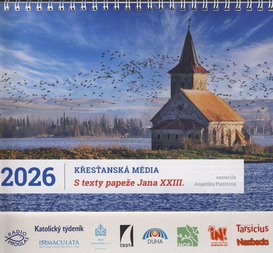 Křesťanská média s texty papeže Jana XXIII. stolní kalendář 2026 - 9788072953509