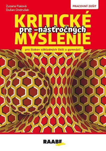 Kritické myslenie pre -násťročných - 9788083011014