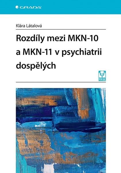 Rozdíly mezi MKN-10 a MKN-11 v psychiatrii dospělých - 9788027156740