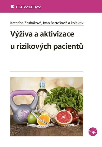 Výživa a aktivizace u rizikových pacientů - 9788027153664