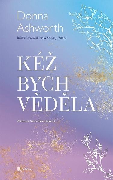 Kéž bych věděla - 9788076259089