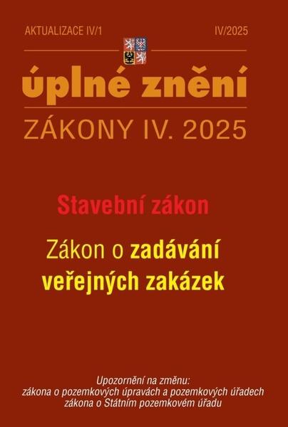 Aktualizace IV/1 2025 – Stavební zákon, o zadávání veřejných zakázek