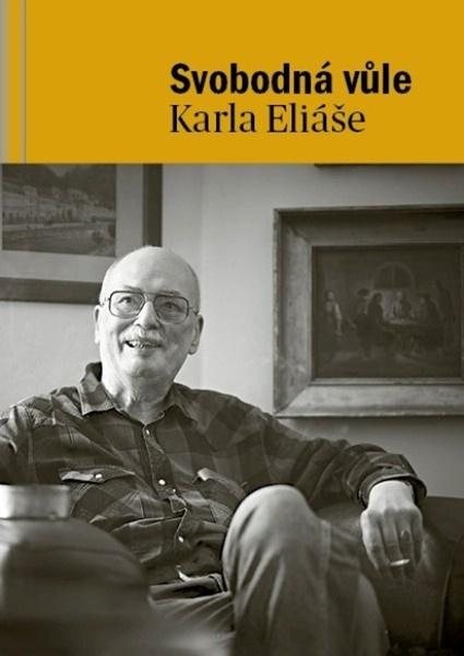 Svobodná vůle Karla Eliáše - 9788087439746