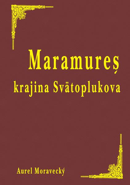 Muramureš krajina Svätoplukova - 9788080793326
