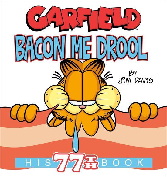 Garfield Bacon Me Drool - 0593873505
