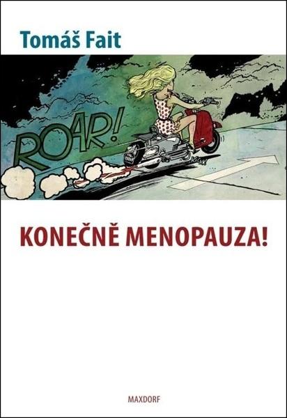 Konečně menopauza! - 9788073458188