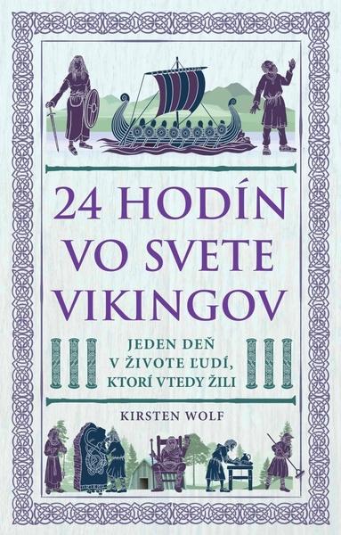 24 hodín vo svete Vikingov - 9788081094989