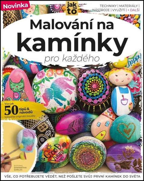 Malování na kamínky pro každého - 9788075257338
