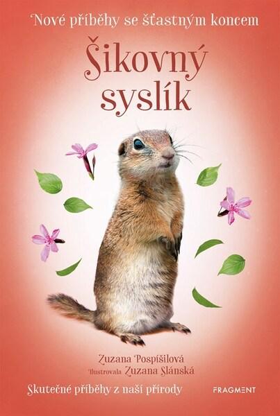 Nové příběhy se šťastným koncem Šikovný syslík - 9788025373422