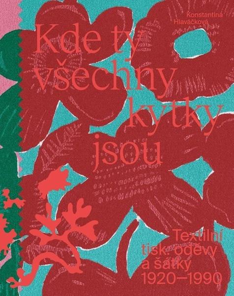 Kde ty všechny kytky jsou - 9788071012436