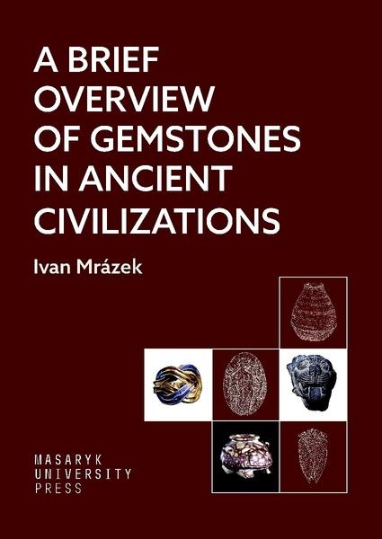 A Brief Overview of Gemstones in Ancient Civilizations - 9788028006471