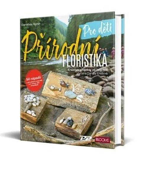 Přírodní floristika pro děti - 9788088306344