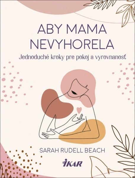 Aby mama nevyhorela - 9788055197418