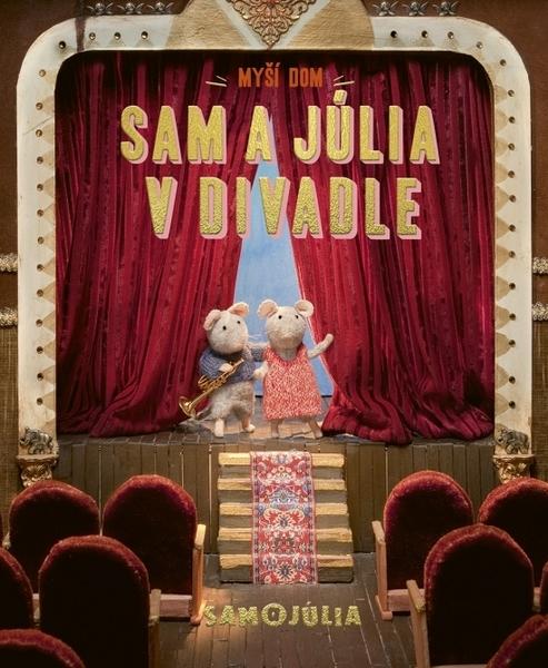 Myší dom Sam a Júlia v divadle - 9788057500216